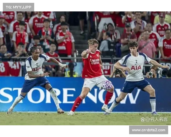 热刺vs阿森纳北伦敦德比半场0-0,双方攻防激烈均无建树
